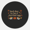 Search for deviled egg stickers Bad day to
