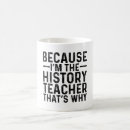 Search for history teacher mugs Profession