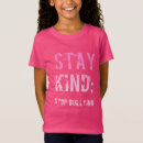 Search for anti bullying kids tshirts Quote