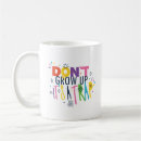 Search for growing up mugs Funny