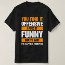 Search for offensive tshirts Funny