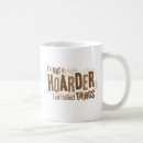 Search for hoarder mugs Hoarding