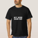 Search for my wife said no tshirts Husband