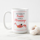 Search for funny inspirational mugs Girly