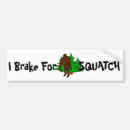 Search for squatching bumper stickers Funny