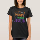 Search for christian halloween tshirts Life