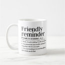 Search for reminder mugs Humour