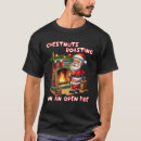 Search for chestnuts tshirts Fire