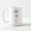 Search for you did it mugs Graduation