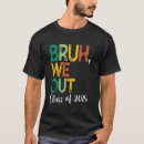Search for class of 2025 tshirts Bruh