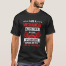 Search for mechanical engineering tshirts Sarcasm