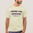 Search for thank you jesus tshirts Quotes