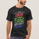 Search for funny curling sayings tshirts Was