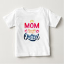 Search for queen baby shirts Mom
