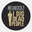 Search for archaeology stickers Archaeologist