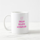 Search for accomplishments mugs Dreams