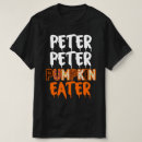 Search for peter peter pumpkin eater tshirts Couples