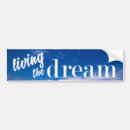 Search for living the dream bumper stickers Dreams