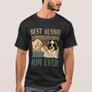 Search for aussie mom tshirts Animal lover