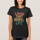 Search for gospel tshirts Life