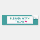 Search for with twins bumper stickers New baby