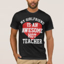 Search for teacher girlfriend tshirts Boyfriend
