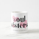 Search for soul sister mugs Modern