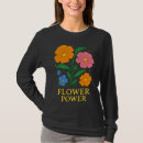 Search for power tshirts Flowers