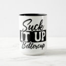 Search for suck up mugs Humour
