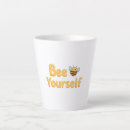 Search for bee yourself mugs Funny