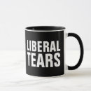 Search for liberal tears mugs Funny