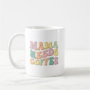 Search for mama needs mugs Tired mom