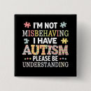Search for i have autism badges Spectrum