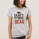 Search for poke tshirts Dont poke the bear