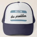 Search for problem hats Quote
