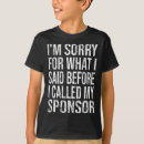 Search for alcoholic anonymous tshirts Sponsor