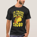 Search for taco mens tshirts Trade