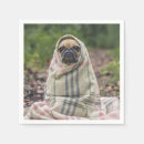Search for pug napkins Pets