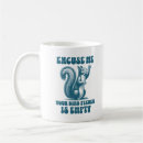 Search for funny squirrel mugs Cute