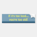 Search for too bumper stickers Loud