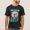 Search for american bully tshirts Breed