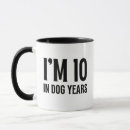 Search for dog years mugs Funny