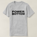 Search for power bottom tshirts Gay pride
