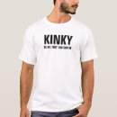 Search for kinky tshirts All