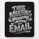 Search for funny work quotes mousepads Coworker
