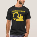 Search for heavy equipment tshirts Excavator