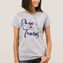 Search for born in taurus tshirts Zodiac