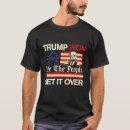 Search for trump won tshirts President