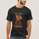 Search for funny turkey tshirts Matching