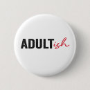 Search for adulthood accessories Adultish